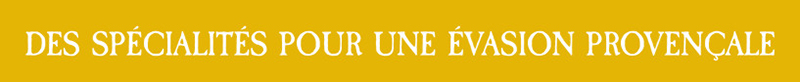 Évasion Provençale