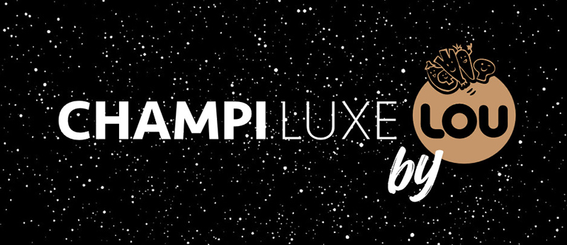 CHAMPILUXE by LOU