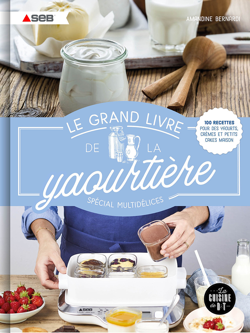 Le Grand Livre de la Yaourtière