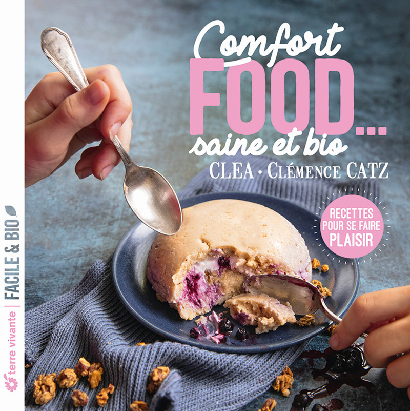 Comfort food… saine et bio