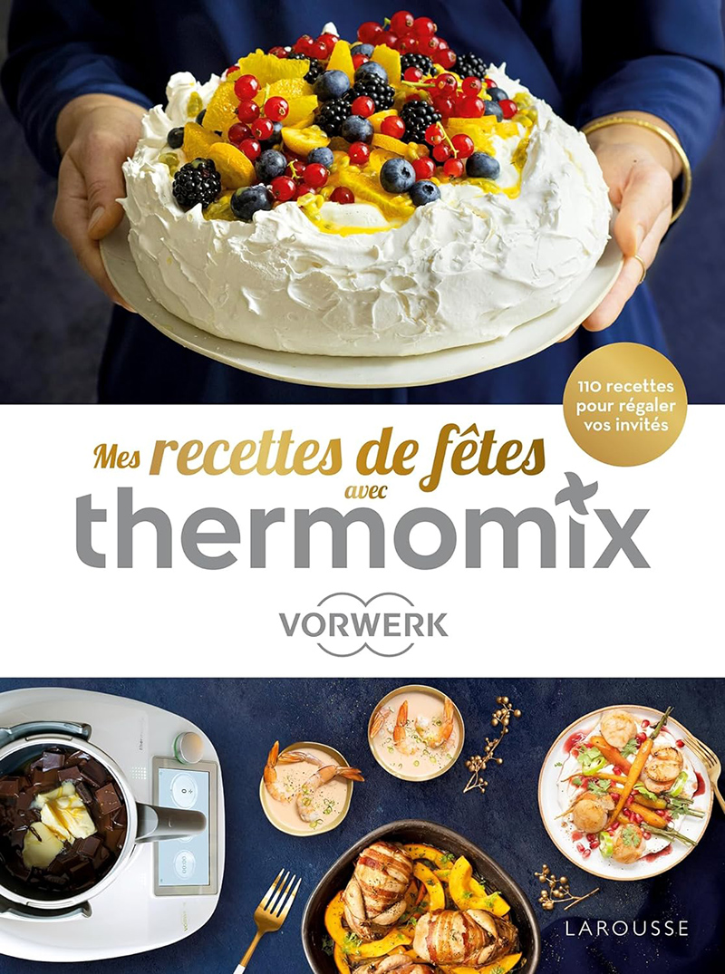 Recettes de fêtes Thermomix