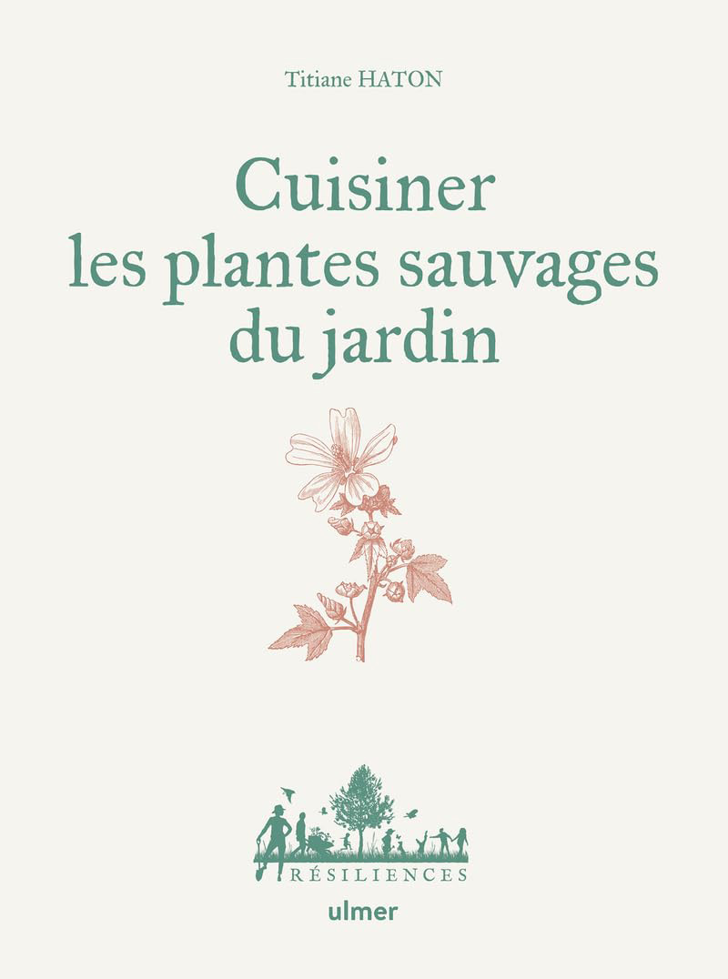 Cuisiner plantes sauvages jardin