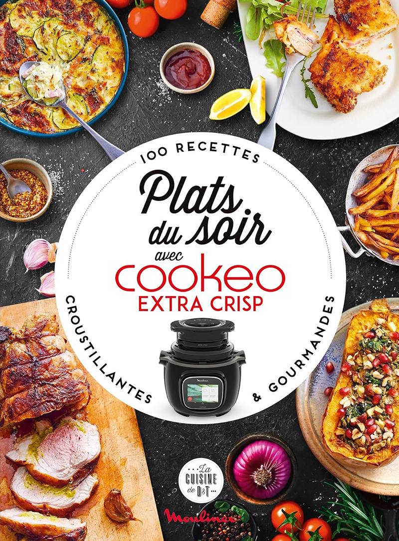 Plats du soir Cookeo EXTRA CRISP