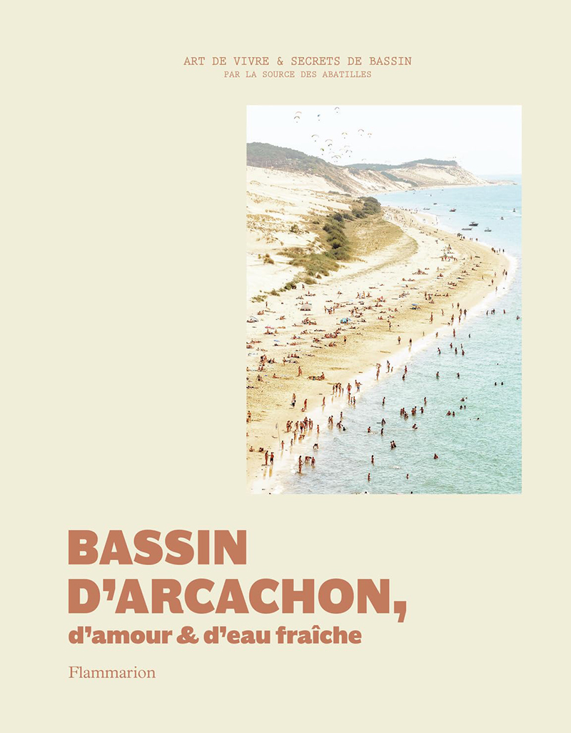 Bassin d’Arcachon, d'amour et d’eau fraîche - Guillemette Bardinet