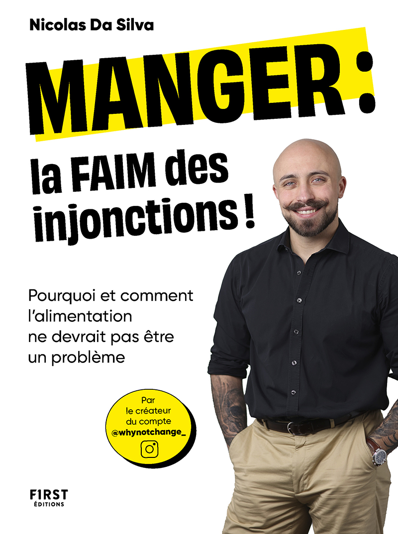 MANGER : la FAIM des injonctions ! Nicolas Da Silva